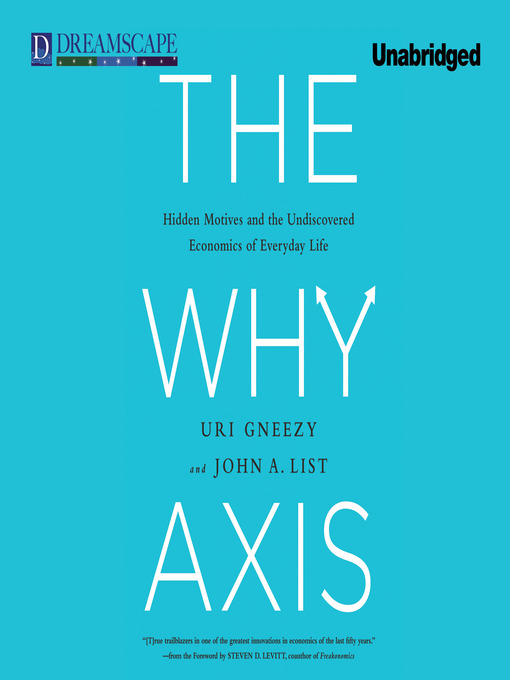 Title details for The Why Axis by Uri Gneezy - Available